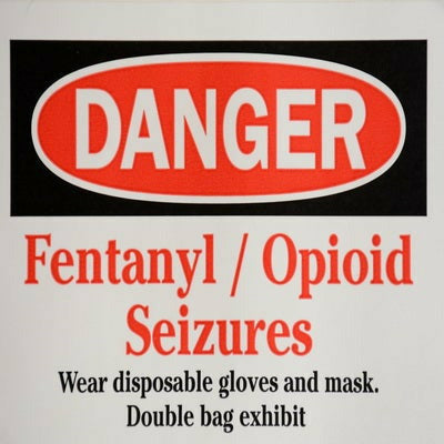 Étiquettes 4" x 6" - "DANGER - Saisie de fentanyl/opioïde"